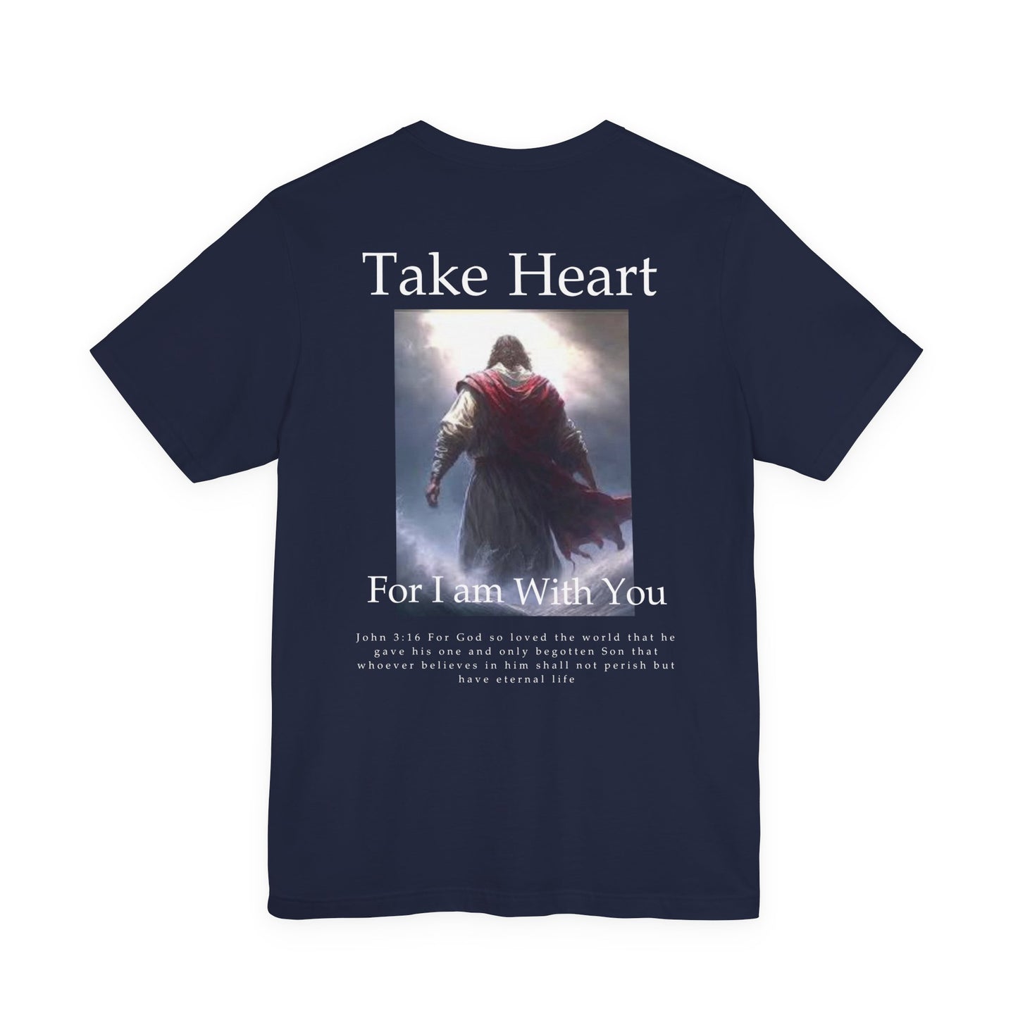 Take Heart John 3:16 tee
